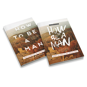 How to Be a Man - Learning from Real Men of the Bible - Adult and Student Bundle Thumbnail